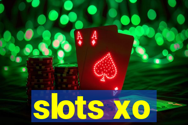 slots xo